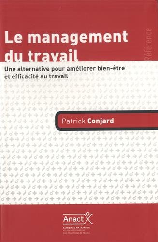 Le management du travail : Une alternative pour améliorer bien-être et efficacité au travail