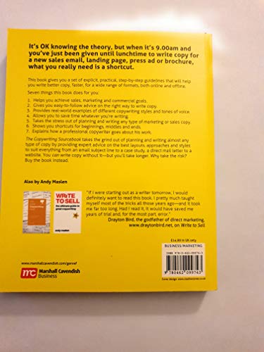 The Copywriting Sourcebook: How to Write Better Copy, Faster - For Everything from Ads to Websites