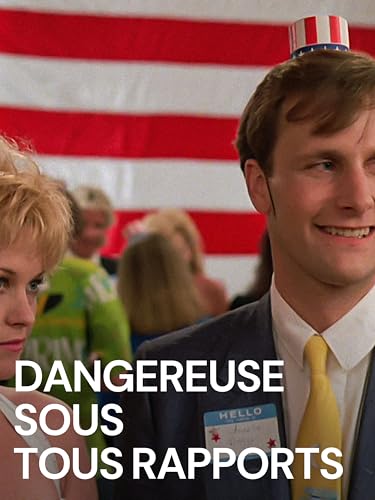 Dangereuse sous tous rapports