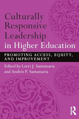 Compare Textbook Prices for Culturally Responsive Leadership in Higher Education 1 Edition ISBN 9781138854802 by Santamaría, Andrés,Santamaría, Lorri