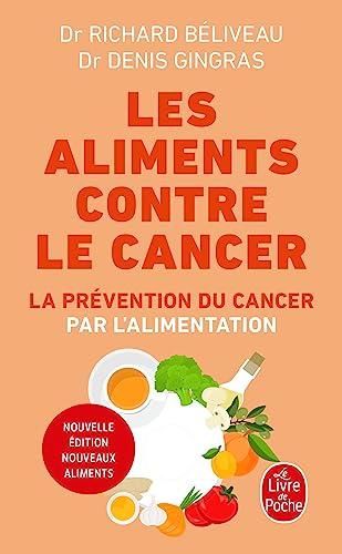Les Aliments contre le cancer - Nouvelle édition
