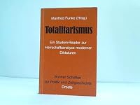 Totalitarismus: E. Studien-Reader zur Herrschaftsanalyse moderner Diktaturen (Bonner Schriften zur Politik und Zeitgeschichte) 377000440X Book Cover