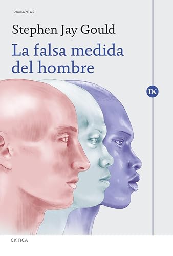 La falsa medida del hombre (Drakontos) (Spanish Edition)