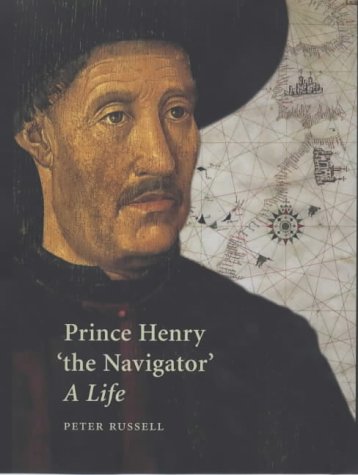 Prince Henry ′the Navigator′ – A Life (Nota Bene)