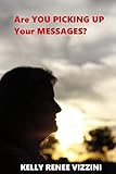 Are You Picking Up Your Messages?