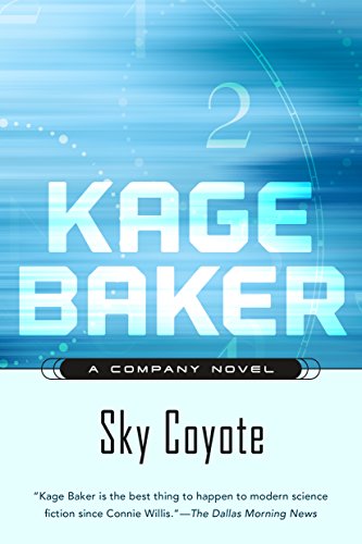 Sky Coyote: A Company Novel (The Company Book 2)