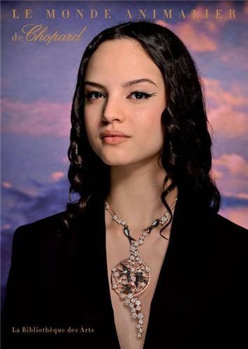 Le Monde animalier de Chopard (Joaillerie) (French Edition)