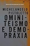 pistoletto michelangelo illy  Ominiteismo e demopraxia: Manifesto per una rigenerazione della società