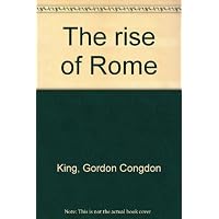 The Rise of Rome