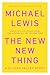The New New Thing: A Silicon Valley Story