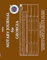 NOTARY JOURNAL FOR GEORGIA: A Notary Public's Comprehensive Quick-Fill 100-Entry Log Book / Register of Official Notarial Acts & Records 1698884982 Book Cover