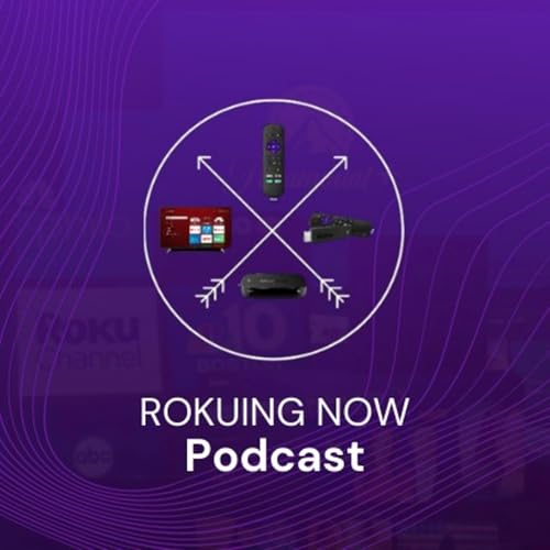 Streaming deals on Black Friday, Free Live TV - Rokuing Now Podcast