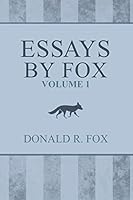 Essays by Fox : Volume 1 1796972703 Book Cover