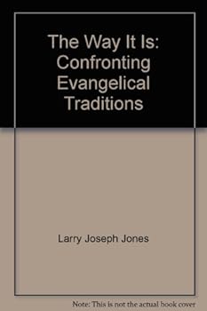 Paperback The Way It Is: Confronting Evangelical Traditions Book