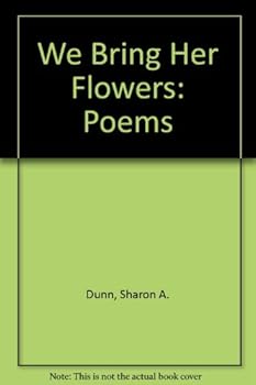 Paperback We Bring Her Flowers: Poems Book