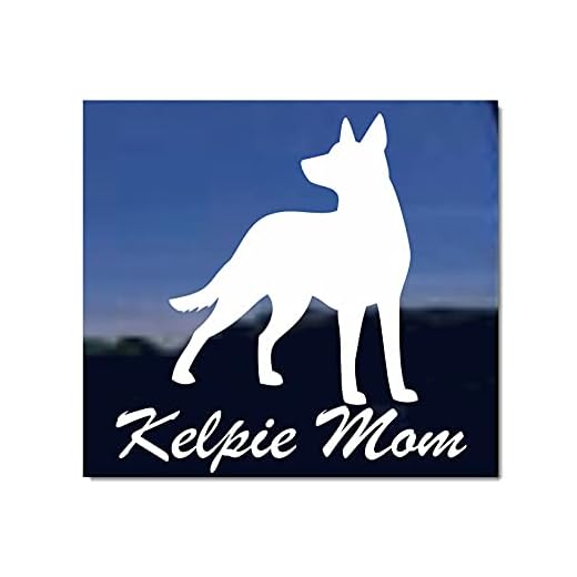 Kelpie Mom ~ Australian Kelpie Dog Vinyl Window Decal