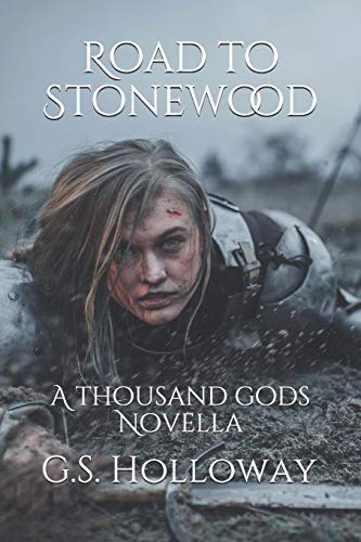 Road to Stonewood: A Thousand gods Novella