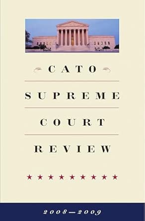 Cato Supreme Court Review 2008-2009 Edition-Wow! eBook
