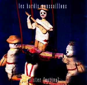 Geister Festival - Les Hardis Moussaillons [Audio CD] Les Hardis Moussaillons