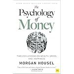 The Psychology of Money: Timeless lessons on wealth, greed, and happiness Paperback – September 8, 2020
