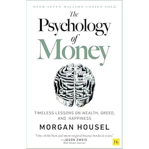 The Psychology of Money: Timeless lessons on wealth, greed, and happiness Paperback – September 8, 2020