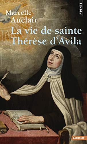La Vie de sainte Thérèse d'Avila [French] 2757857231 Book Cover