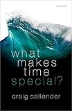 What Makes Time Special?