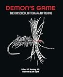 DEMON’S GAME: The Oni School of Tenkara Fly Fishing