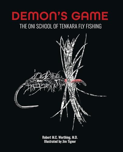 Demon's Game: The Oni School of Tenkara Fly Fishing