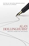 alan hollinghurst sparsholt review  Alan Hollinghurst: Writing under the influence (English Edition)