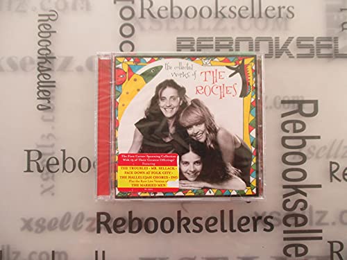 The Collected Works of the Roches