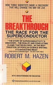 Mass Market Paperback The Breakthrough: The Race for the Superconductor Book