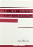 SEGUROS DE VIDA,ACCIDENTES,SALUD Y ... (SIN COLECCION)