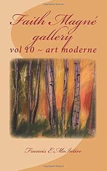 Paperback Faith Magne gallery vol 10 art moderne: vol 10 ~ art moderne Book