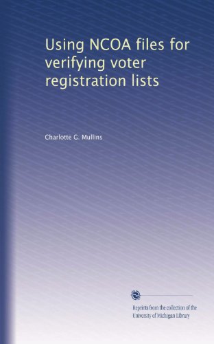 Using NCOA files for verifying voter registration lists