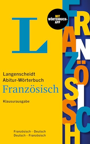 Langenscheidt Abitur-Wörterbuch Französisch Klausurausgabe: Französisch-Deutsch / Deutsch-Französisch mit Wörterbuch-App