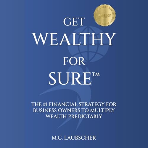 Get Wealthy for Sure&amp;trade; by M.C. Laubscher episode artwork