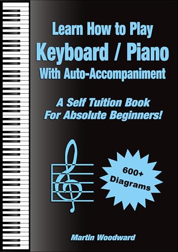 Learn How to Play Keyboard / Piano With Auto-Accompaniment : A Self Tuition Book For Absolute Beginners image 2