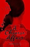 A Chinese Affair 0994316763 Book Cover