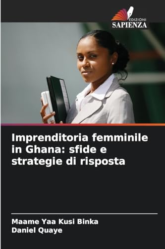 Imprenditoria femminile in Ghana: sfide e strategie di risposta