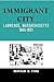 Immigrant City: Lawrence, Massachusetts, 1845-1921