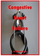 Congestive Heart Failure (Medicine Book 3)