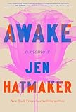 Awake: A Memoir