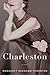 Charleston: A Novel