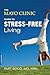 The Mayo Clinic Guide to Stress-Free Living