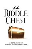 The Riddle Chest: 50 Original Riddles to Stump Your Brain