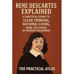 Rene Descartes Explained Audiolibro Por The Practical Atlas arte de portada