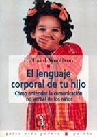 El Lenguaje Corporal de Tu Hijo 8449304873 Book Cover