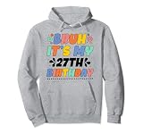 Bruh It's My 27th Birthday - Fiesta de cumpleaños número 27 Sudadera con Capucha