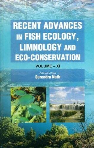 Recent advances in fish ecology, limnology and eco-conservation ...